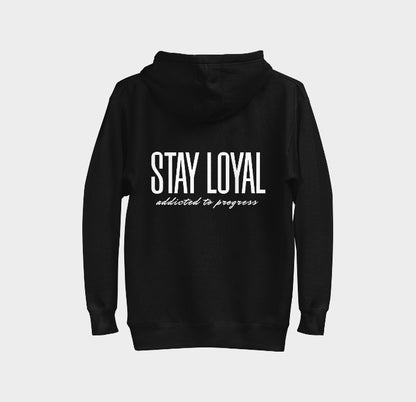 Black Hoodie Stay Loyal