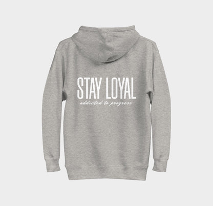 Grey Hoodie Stay Loyal
