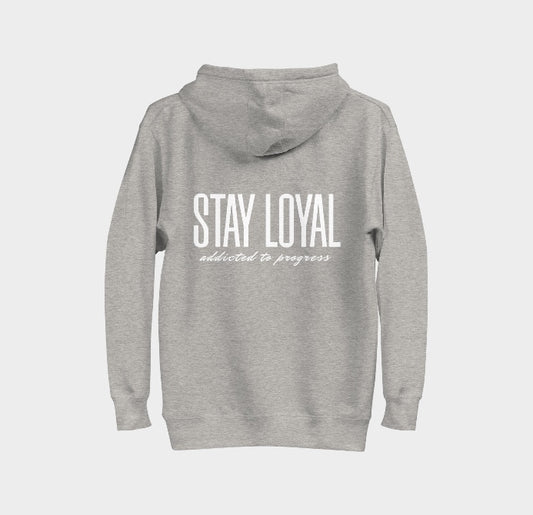 Grey Hoodie Stay Loyal